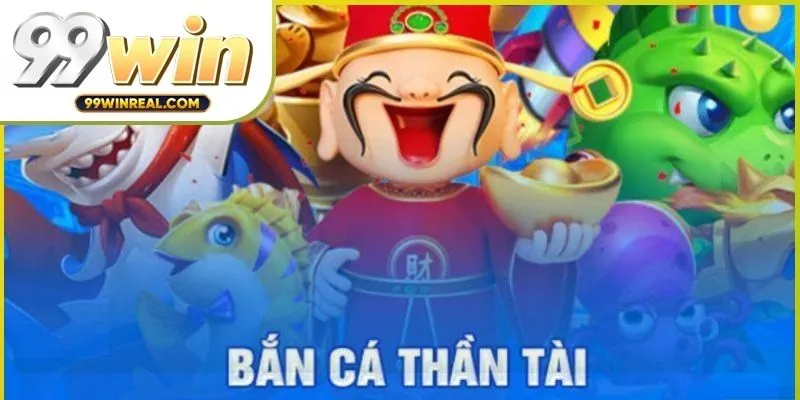 ban-ca-than-tai
