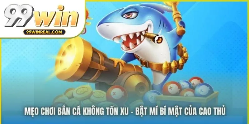meo-choi-ban-ca